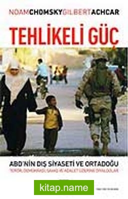 Tehlikeli Güç – ABD’nin Dış Siyaseti ve Ortadoğu