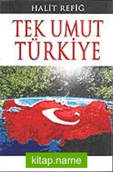 Tek Umut Türkiye