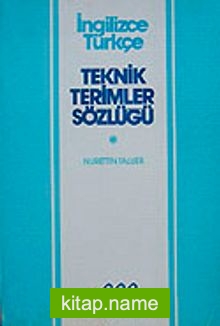 Teknik Terimler Sözlüğü İngilizce-Türkçe