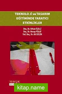 Teknoloji ve Tasarım Eğitiminde Yaratıcı Etkinlikler