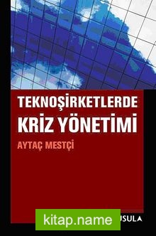 Teknoşirketlerde Kriz Yönetimi