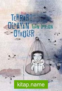 Tekrarı Olmayan Öyküler