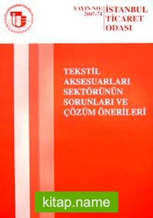 Tekstil Aksesuarları Sektörünün Sorunları ve Çözüm Önerileri