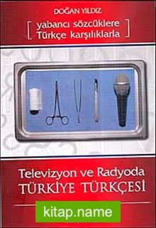 Televizyon ve Radyoda Türkiye Türkçesi