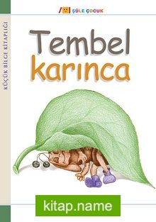 Tembel Karınca