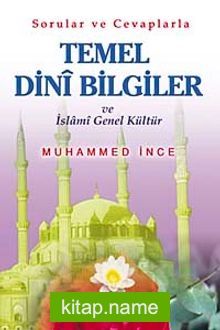 Temel Dini Bilgiler ve İslami Genel Kültür