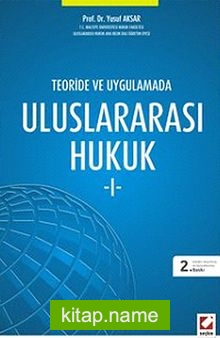 Teoride ve Uygulamada Uluslararası Hukuk -1