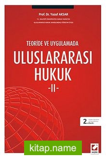 Teoride ve Uygulamada Uluslararası Hukuk II