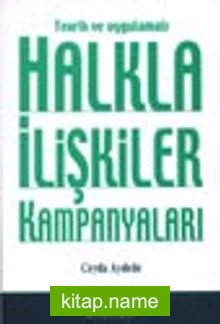 Teorik ve Uygulamalı Halkla İlişkiler Kampanyaları