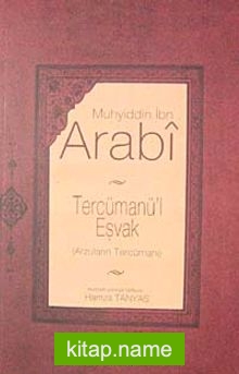 Tercümanü’l Eşvak ( Arzuların Tercümanı)