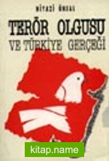 Terör Olgusu ve Türkiye Gerçeği