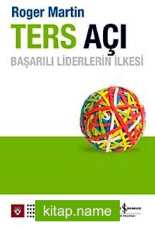 Ters Açı – Başarılı Liderlerin İlkesi