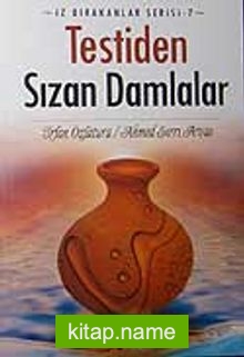 Testiden Sızan Damlalar İz Bırakanlar Serisi-7