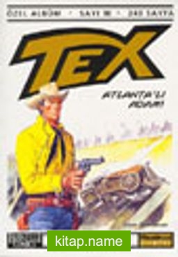 Tex – 10 / Atlanta’lı Adam