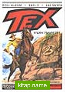 Tex – 3 / Yılan İşareti!
