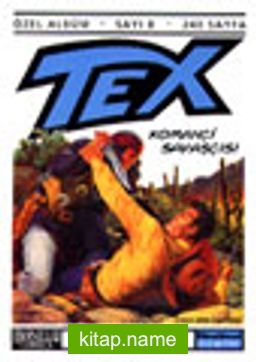 Tex – 8 / Komançi Savaşçısı