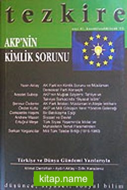 Tezkire AKP’nin Kimlik Sorunu / Sayı:41 Kasım Aralık Ocak 2005