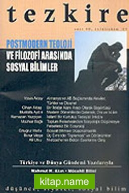Tezkire-Postmodern Teoloji ve Filozofi Arasında Sosyal Bilimler Eylül-Ekim 2004 Sayı:40