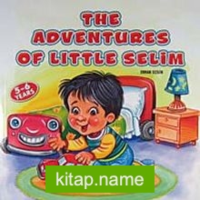 The Adventures Of Little Selim (5-6 Years)