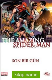 The Amazing Spider-Man Sayı:6 / Son Bir Gün