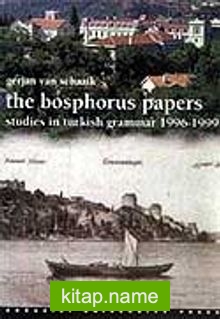 The Bosphorus Papers