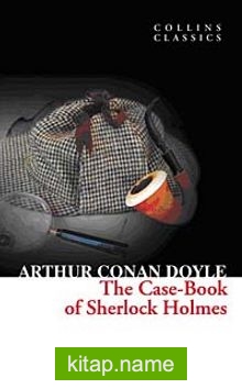 The Case-Book of Sherlock Holmes