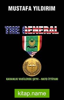The General Karanlık Vadilerde Şeyh – Nato İttifakı