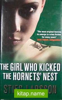 The Girl Who Kicked the Hornets’ Nest (Ciltli)
