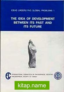 The Idea of Development Between its Past and its Future