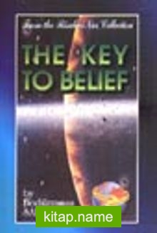 The Key To Belief (Miftaül İman)