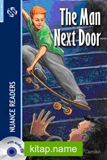 The Man Next Door + CD (Nuance Readers Level-3)