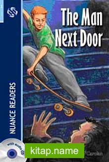 The Man Next Door + CD  (Nuance Readers Level-3)