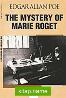 The Mystery Of Maire Roget (Marie Roget’in Sırrı)