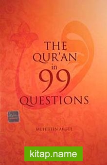 The Qur’an in 99 Questions