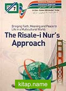 The Risale-i Nur’s Apporoach – Risale-i Nur Yaklaşımı / 7. Uluslararası Bediüzzaman Sempozyumu