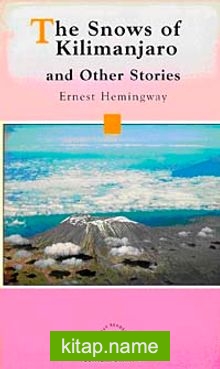 The Snows of Kilimanjaro (Easy Readers Level-C) 1800 words