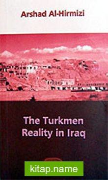 The Turkmen Reality in Iraq