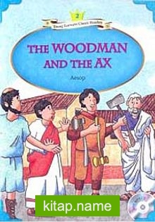 The Woodman and the Ax +MP3 CD (YLCR-Level 2)