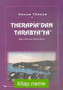 Therapia’dan Tarabya’ya