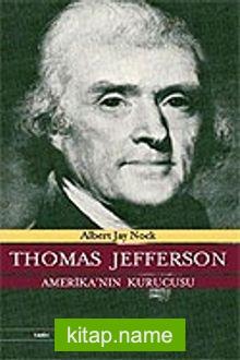 Thomas Jefferson Amerika’nın Kurucusu