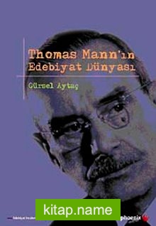 Thomas Mann’ın Edebiyat Dünyası