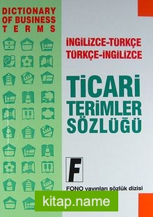 Ticari Terimler Sözlüğü İngilizce-Türkçe / Türkçe-İngilizce