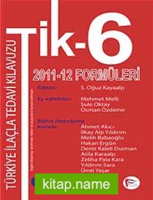 Tik-6 Türkiye İlaçla Tedavi Kılavuzu 2011-12 Formülleri