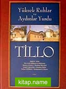 Tillo / Yüksek Ruhlar ve Aydınlar Yurdu