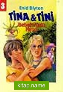 Tina&Tini 3 / Bebek Yüzlü Hırsız