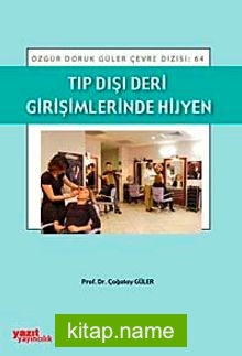 Tıp Dışı Deri Girişimlerinde Hijyen