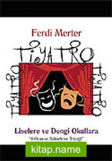 Tiyatro / Liselere ve Dengi Okullara