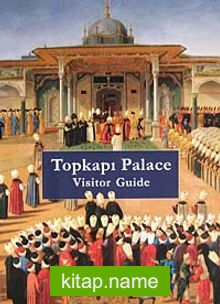 Topkapı Palace – Visitor Guide