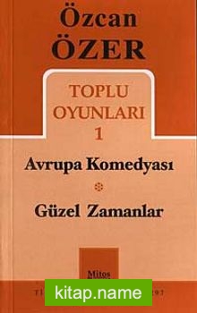 Toplu Oyunlar 1 / Avrupa Komedyası-Güzel Zamanlar