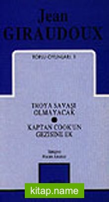 Toplu Oyunları 1 / Troya Savaşı Olmayacak/Kaptan Cook’un Gezisine Ek